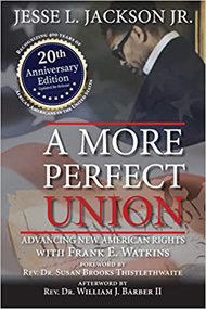 A More Perfect Union: Advancing New American Rights