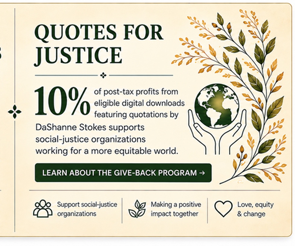 Quotes for Justice — Digital Prints Give Back Program