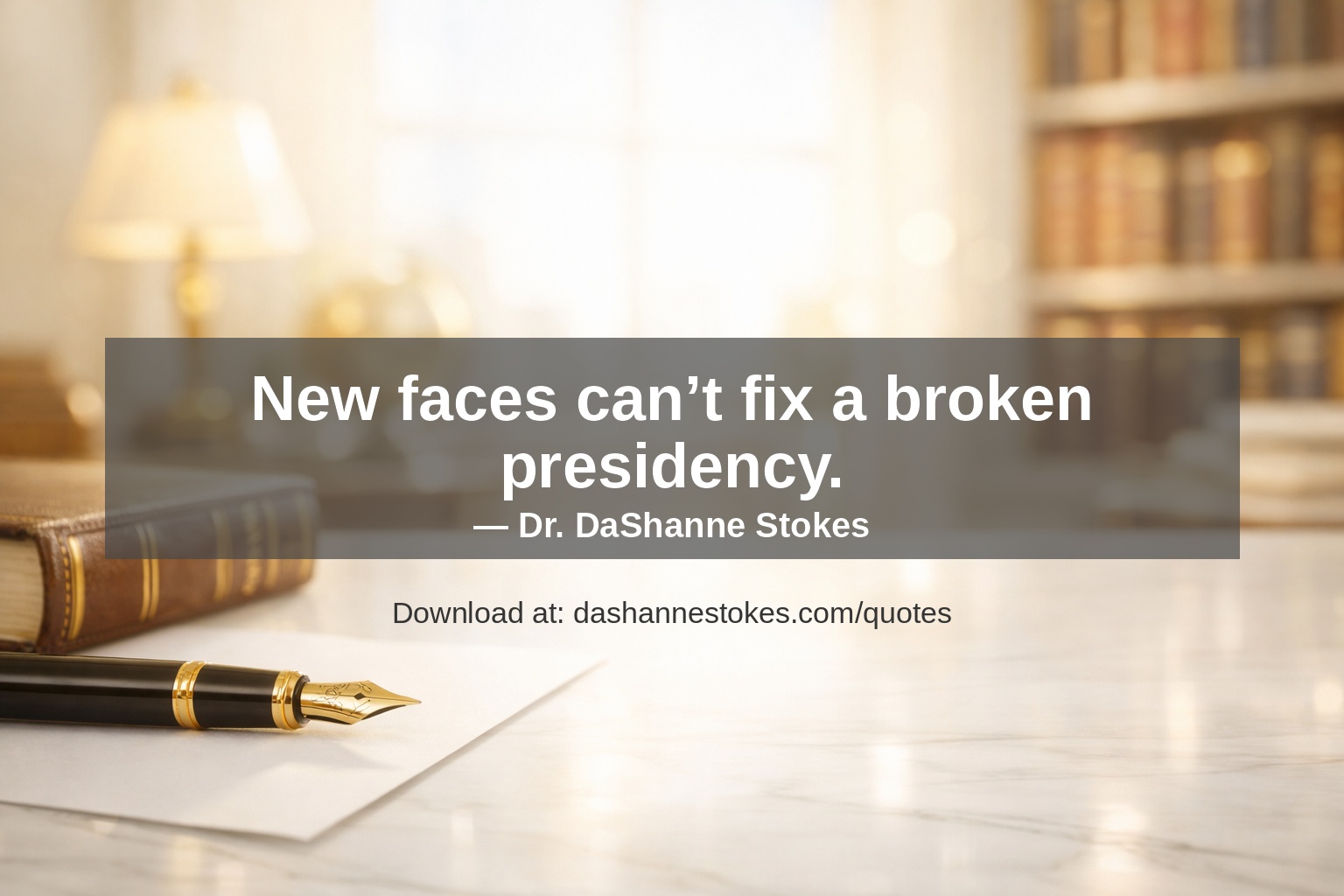 Quote card for q72 by Dr. DaShanne Stokes