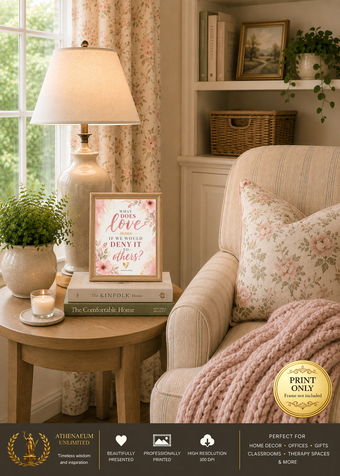 Botanical Grace The World Could Use More Love. Why Deny It to Others? 8x10 print displayed in a reading nook