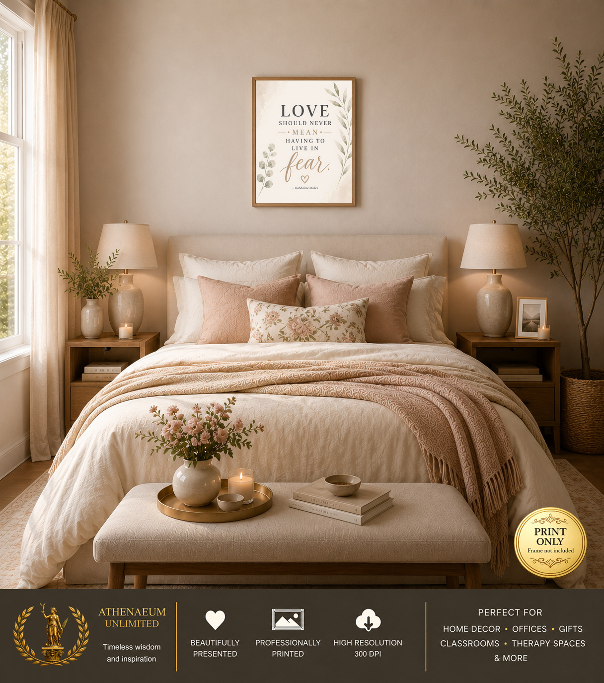 Modern Serenity Love Should Never Mean Having to Live in Fear 16x20 print displayed in a bedroom